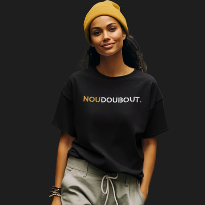 T-shirt NouDoubout. - Édition Pure Essence